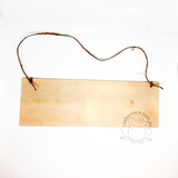 Wooden Sign with Jute Hanger